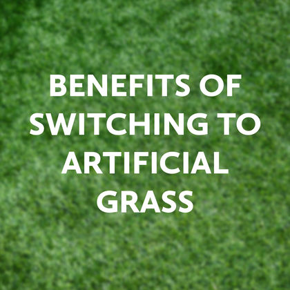 Benefits of switching to Artificial Grass